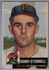 1953 Topps #107 Danny O'Connell A $2.00