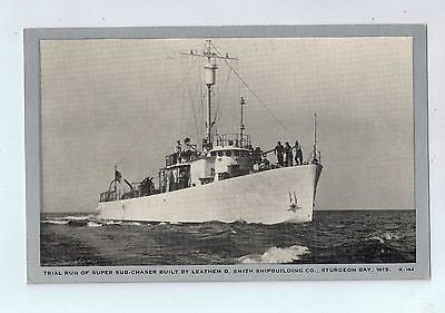 Super Sub-Chaser Smith Shipbuilding Co. Sturgeon Bay, Wisconsin Vintage Postcard $10.00
