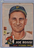 1953 Topps # 74 Joe Rossi $4.00