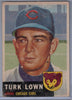 1953 Topps #130 Turk Lown A $4.00