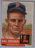 1953 Topps #184 Hal Brown B $2.00