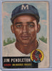 1953 Topps #185 Jim Pendleton B $4.00