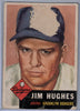 1953 Topps #216 Jim Hughes B $1.50