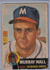 1953 Topps #217 Murray Wall C $5.00